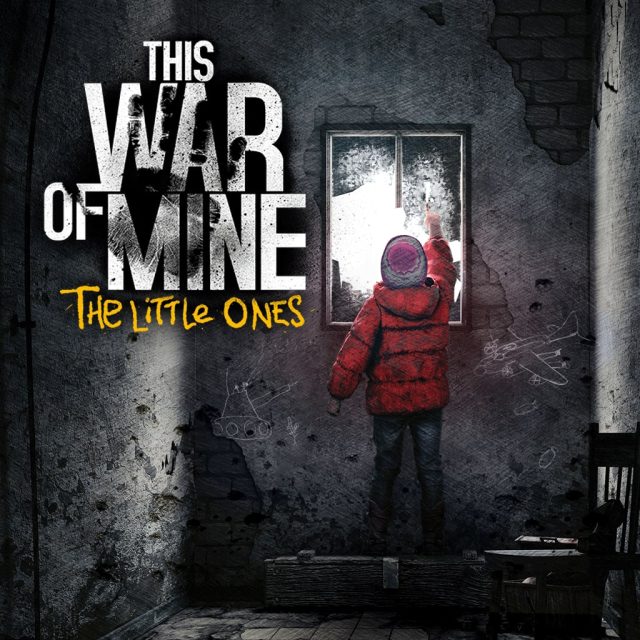 This War of Mine The Little Ones